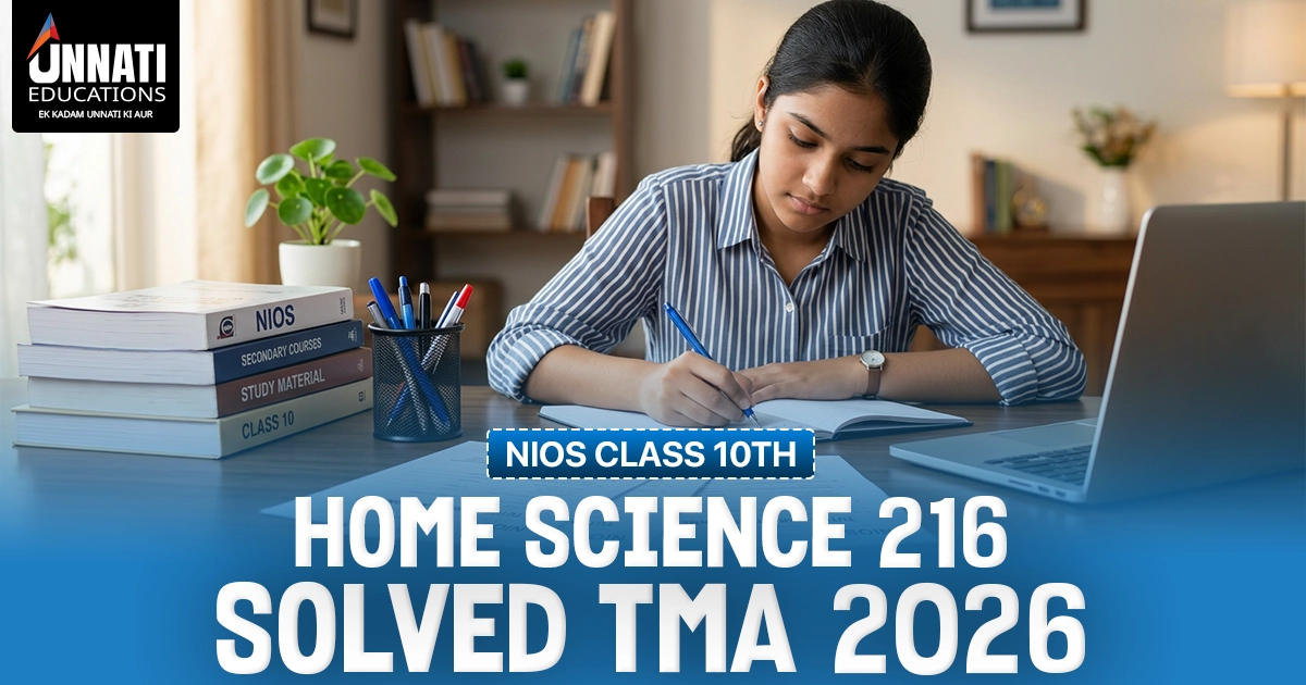 NIOS Class 10 Home Science 216 Solved TMA (October 2026)